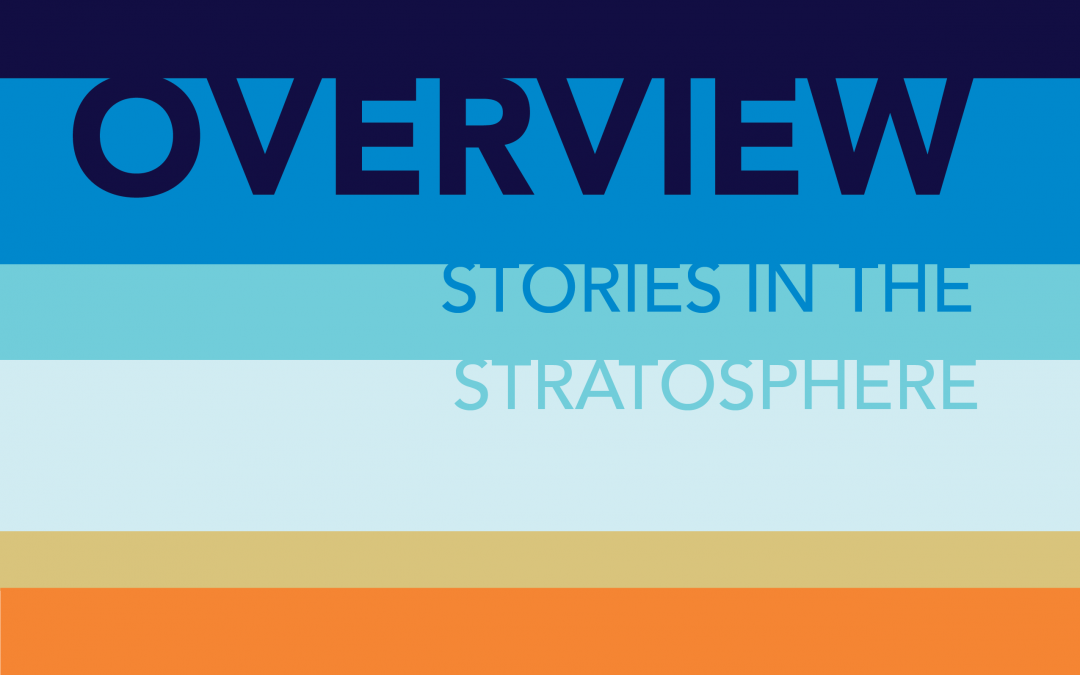 Overview: Stories in the Stratosphere